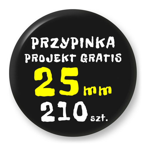 Przypinka 210 szt. Znaczek Pin Gadżet Upominek Reklamowy z Twoim Wzorem Logo Foto - 25mm.
